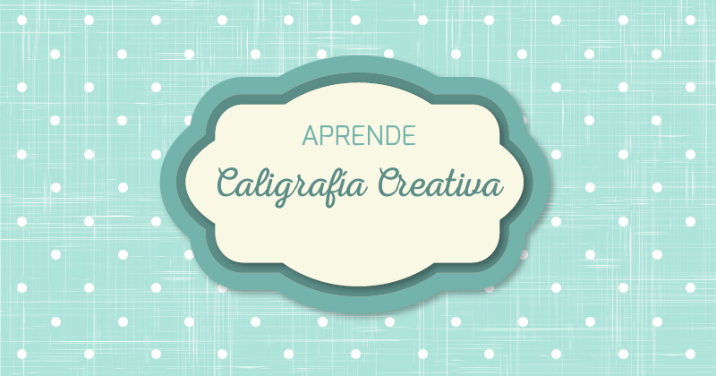 Aprende caligrafía creativa